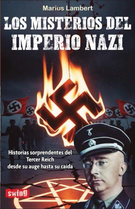 MISTERIOS DEL IMPERIO NAZI, LOS, de Marius Lambert | portada del libro