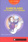 GARCILASO la pluma y la espada, de Espejo Trenas | portada del libro