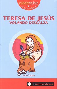 TERESA de JESÚS volando descalza, de Cordón Hornillos | portada del libro