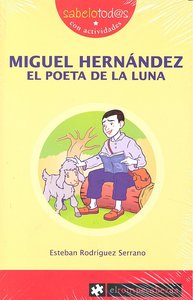 MIGUEL HERNÁNDEZ el poeta de la Luna, de Rodríguez Serrano | portada del libro