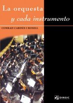 ORQUESTA Y CADA INSTRUMENTO, LA, de CARDUS I ROSELL, CONRAD | portada del libro