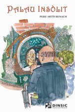 PALAU INSOLIT, de ARTIS I BENACH, PERE | portada del libro