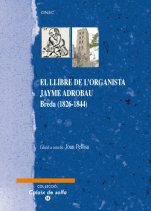 El llibre de l'organista Jayme Adrobau, de PELLISA, JOAN | portada del libro