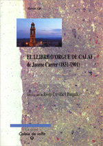 Llibre d'orgue de Calaf de Jaume Carrer (1831-1901)/El, de Crivillé i Bargalló | portada del libro