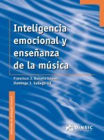 INTELIGENCIA EMOCIONAL Y ENSEÑANZA DE LA MúSICA, de GALLEGO, DOMINGO J | portada del libro
