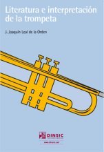 LITERATURA E INTERPRETACION DE LA TROMPETA, de LEAL DE LA ORDEN, JOAQUIN | portada del libro