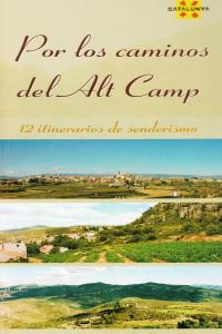 POR LOS CAMINOS DEL ALT CAMP, de ENRIC FONTS I FERRER | portada del libro