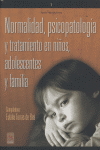 Normalidad, psicopatolog¡a y tratamiento en niños, adolescentes y familia, de TORRAS DE BEA,EULALIA | portada del libro