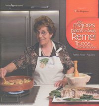 Los mejores platos de Avia Remei, de RIBAS I AGUILERA,REMEI | portada del libro