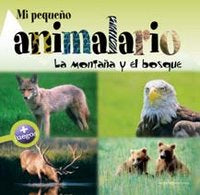 Mi pequeño animalario. La montaña y el bosque, de Chiapponi, Francesca | portada del libro