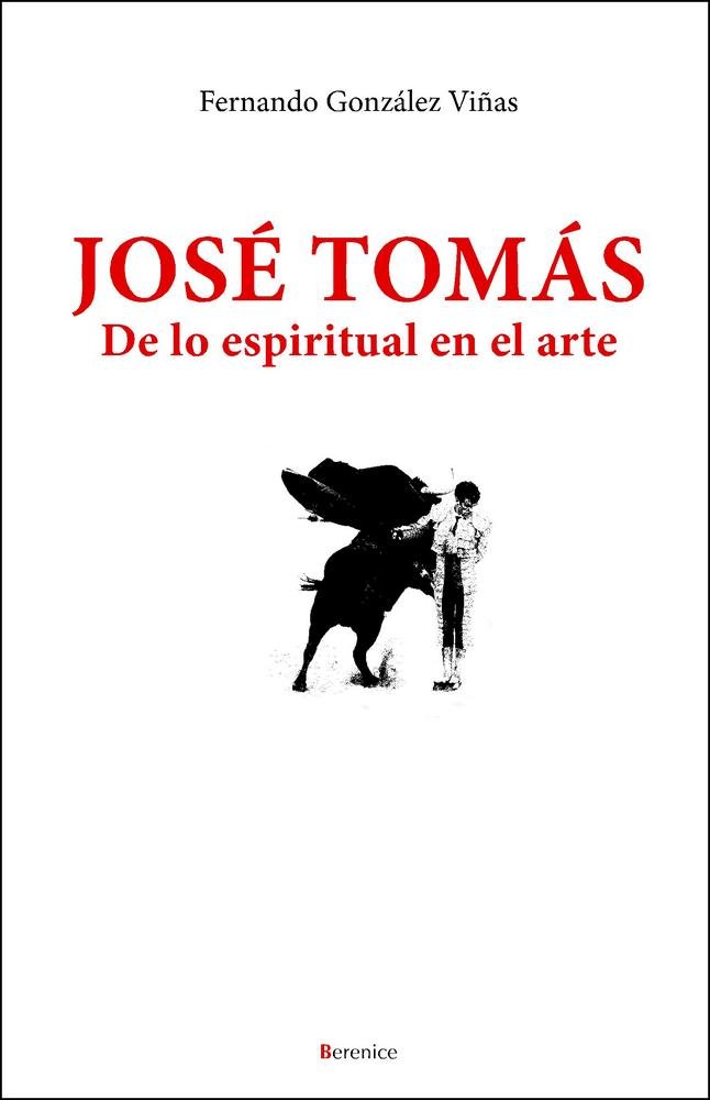 José Tomás. De lo espiritual en el arte, de González Viñas, Fernando | portada del libro