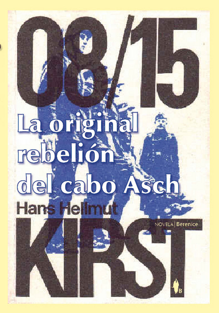 La original rebelión del cabo Asch, de Kirst, Hans Hellmut | portada del libro