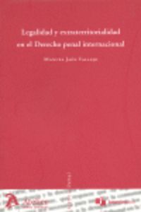 Legalidad y extraterritorialidad en el derecho penal internacional., de Jaen Vallejo | portada del libro