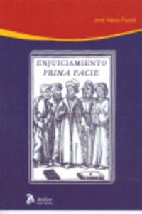 Enjuiciamiento prima facie. Aproximación al elemento psicológico de las decisiones judiciales., de Nieva Fenoll | portada del