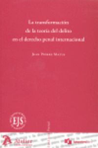 Transformacion de la teoria del delito en el derecho penal internacional, la., de Matus | portada del libro