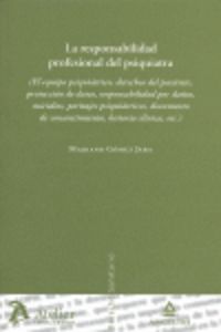Responsabilidad profesional del psiquiatra. (el equipo psiquiátrico, derechos del paciente, protecci, de Gomez Jara | portada