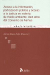 Acceso a la informacion, participacion publica y acceso a la justicia en materia de medio ambiente:, de Pigrau Sole | portada