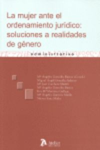 Mujer ante el ordenamiento juridico: soluciones a realidades de genero., de Gonzalez Bustos, Maria Antonia | portada del libr