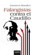 Falangistas contra el Caudillo, de Morales Delgado | portada del libro