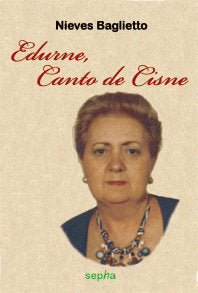 Edurne, Canto de Cisne, de Baglietto Martínez, Nieves | portada del libro