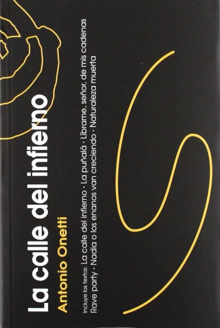 CALLE DEL INFIERNO, LA, de ONETTI, ANTONIO | portada del libro