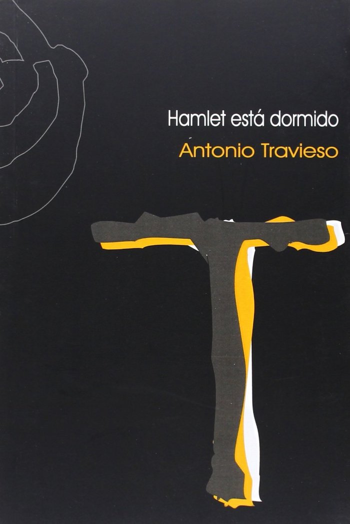 HAMLET ESTA DORMIDO, de TRAVIESO FERNáNDEZ | portada del libro