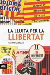 La lluita per la llibertat, de GEMMA CABALLER | portada del libro