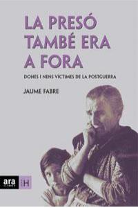 La presó també era fora, de Fabre Fornaguera | portada del libro