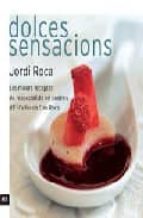 Dolces sensacions, de Jordi Roca | portada del libro