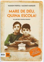 Mare de Déu, quina escola!, de Portell i Rifà | portada del libro
