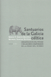 Santuarios de la Galicia céltica, de García Quintela, Marco Virgilio | portada del libro