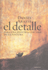 El detalle. Para una historia cercana de la pintura, de Arasse, Daniel | portada del libro