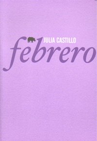 Febrero, de Castillo, Julia | portada del libro