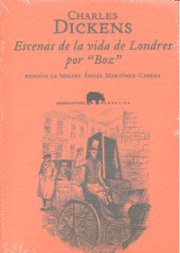 Escenas de la vida de Londres por "Boz", de Dickens, Charles | portada del libro