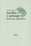 Jardín y paisaje. Miradas cruzadas, de Varios Autores | portada del libro