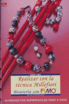 Serie Fimo nº 22. REALIZAR CON LA TÉCNICA MILLEFIORI BISUTERÍA CON FIMO, de Hintermann, Silvia | portada del libro