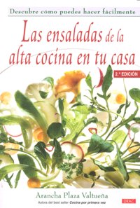 LAS ENSALADAS DE ALTA COCINA EN TU CASA, de Plaza Valtueña, Arancha | portada del libro