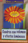Serie decorar cuadros nº 3. CUADROS CON VOLUMEN Y EFECTOS LUMINOSOS, de Moras, Ingrid | portada del libro