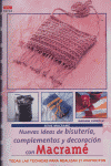 Serie Macramé nº 2. NUEVAS IDEAS DE BISUTERÍA, COMPLEMENTOS Y DECORACIÓN CON MACRAMÉ, de Curkovic, Mariane | portada del libr