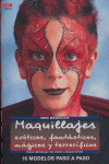 Serie Maquillaje nº 16.MAQUILLAJES EXÓTICOS, FATÁSTICOS, MÁGICOS, TERRORÍFICOS, de Wolfanger-Von Kleist | portada del libro