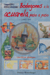 BODEGONES A LA ACUARELA PASO A PASO. LIBRO Y DVD, de Weisenberger, Thomas | portada del libro