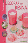 DECORAR CON RESINA, de Hooghe, Sylvie | portada del libro