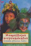Serie Maquillaje nº 17. MAQUILLAJES SORPRENDENTES. ANIMALES, PRINCESAS, HADAS., de Wolfanger-Von Kleist | portada del libro