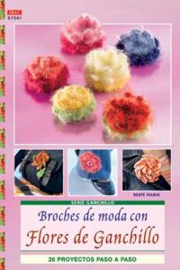 Serie Ganchillo nº1. BROCHES DE MODA CON FLORES DE GANCHILLO., de Hilbig, Beate | portada del libro