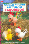 Serie Scoubidou nº 7. ANIMALES Y FLORES CON TIRAS DE SCOUBIDOU, de Koch | portada del libro