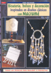Serie Macramé nº 4. BISUTERÍA, BOLSOS Y DECORACIÓN INSPIRADOS EN DISEÑOS CLASICOS CON MACRAMÉ, de Meloni, Anna | portada del 
