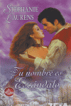 TU NOMBRE ES ESCANDALO, de LAURENS | portada del libro