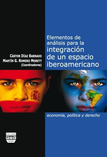 ELEMENTOS DE ANÁLISIS PARA LA INTEGRACIÓN DE UN ESPACIO IBEROAMERICANO, de Diaz Barrado, Castor | portada del libro