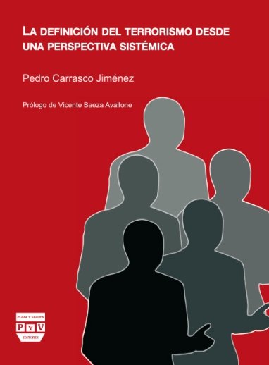 DEFINICIÓN DEL TERRORISMO DESDE UNA PERSPECTIVA SISTÉMICA, LA, de Carrasco Jiménez, Pedro | portada del libro
