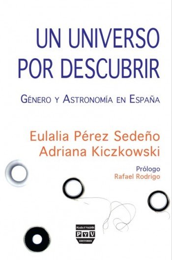 UN UNIVERSO POR DESCUBRIR, de Pérez Sedeño, Eulalia | portada del libro